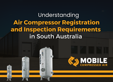 Understanding Air Compressor Registration and Inspection Requirements in South Australia 